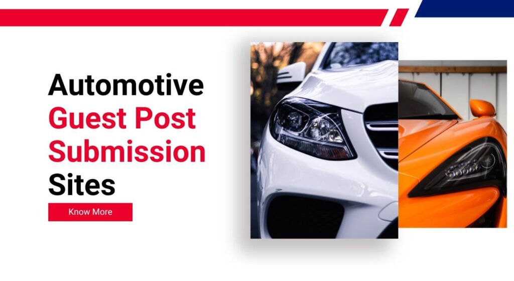 Automotive Guest Post Submission Sites List in 2025